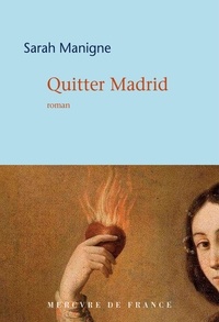 Sarah Manigne - Quitter Madrid.