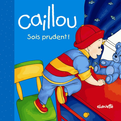 Caillou sois prudent !