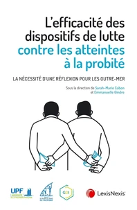 L'efficacité des dispositifs de lutte contre les atteintes à la probité