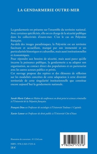 La gendarmerie outre-mer. Diversité territoriale et singularité institutionnelle. Le cas de la Polynésie française