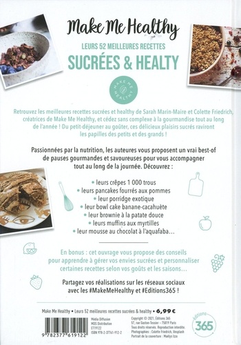 Make Me Healthy. Leurs 52 meilleures recettes sucrées & healthy