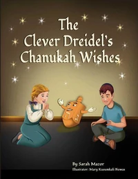 The Clever Dreidel's Chanukah Wishes
