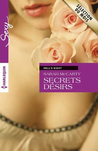 Secrets désirs. T1 - Hell's Eight