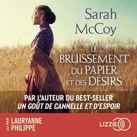 Sarah McCoy et Lauryanne Philippe - Le Bruissement du papier et des désirs.