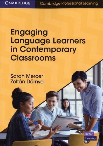 Sarah Mercer et Zoltan Dörnyei - Engaging Language Learners in Contemporary Classrooms.