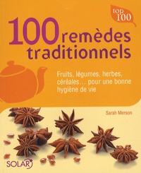 Sarah Merson - 100 Remèdes traditionnels.