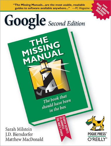 Sarah Milstein et Rael Dornfest - Google: The Missing Manual - The Missing Manual.