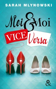 Moi & moi, vice-versa