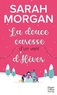 Sarah Morgan - La douce caresse d'un vent d'hiver - Découvrez le 3e tome de la série Snow Crystal.