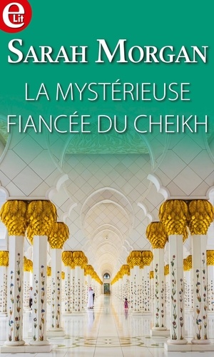 La mystérieuse fiancée du Cheikh