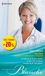 Le Noël du Dr Bryony Hunter - Le pari d'un médecin - L'erreur du Dr Tom Hunter