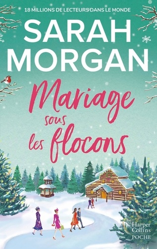 Mariage sous les flocons. la nouvelle romance feel-good de Noël de Sarah Morgan : une lecture doudou à lire sous son plaid !