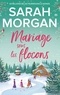 Sarah Morgan - Mariage sous les flocons.