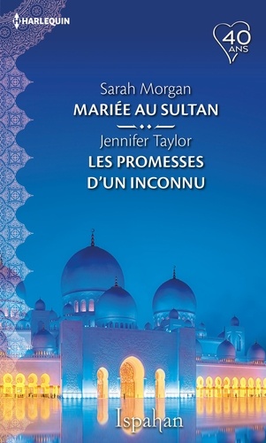 Mariée au sultan - Les promesses d'un inconnu