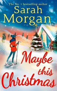 Sarah Morgan - Maybe This Christmas.