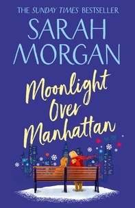Sarah Morgan - Moonlight Over Manhattan.