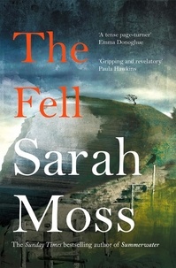 Sarah Moss - The Fell.