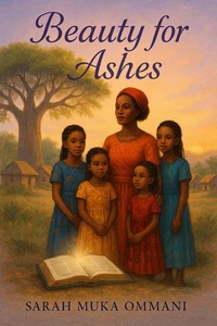 Beauty for Ashes