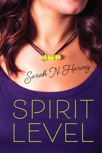 Sarah N. Harvey - Spirit Level.