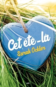 Sarah Ockler - Cet été-là.