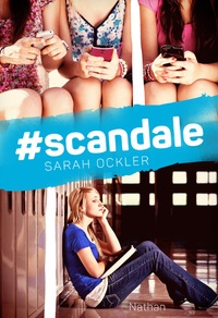 Sarah Ockler - #scandale.