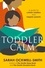 ToddlerCalm. A guide for calmer toddlers and happier parents