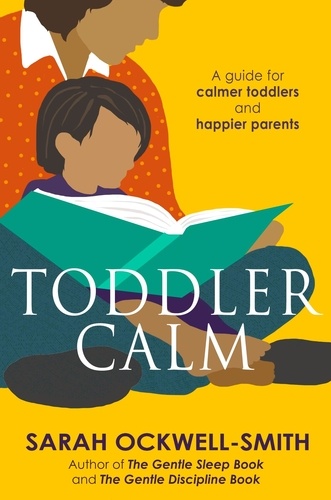 ToddlerCalm. A guide for calmer toddlers and happier parents