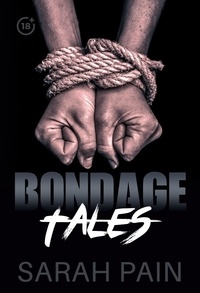 Téléchargez des ebooks gratuits pour ebook Bondage Tales - Stories of Hard Bondage and BDSM