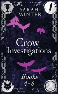  Sarah Painter - The Crow Investigations Series: Books 4-6 - Crow Investigations Omnibus, #2.
