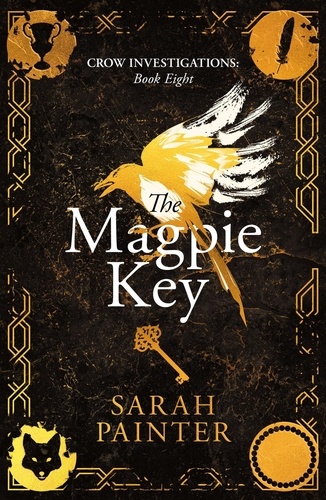  Sarah Painter - The Magpie Key - Crow Investigations, #8.