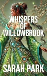 Meilleurs livres télécharger kindle Whispers of Willowbrook par Sarah Park