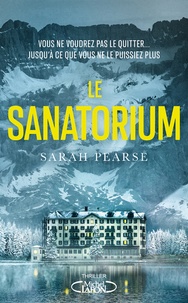 Sarah Pearse - Le sanatorium.