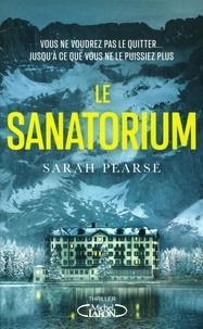 Sarah Pearse - Le sanatorium.