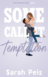  Sarah Peis - Some Call It Temptation - Sweet Dreams, #2.