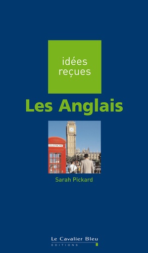 Sarah Pickard - Les Anglais.