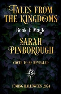 Sarah Pinborough - Magic - The definitive dark fantasy romance retelling of Rapunzel from the Sunday Times bestselling author of global sensation Behind Her Eyes.