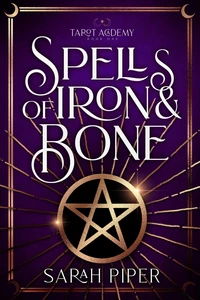 Spells of Iron and Bone: A Reverse Harem Paranormal Romance