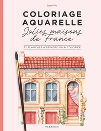 Coloriage aquarelle Mes jolies maisons de France