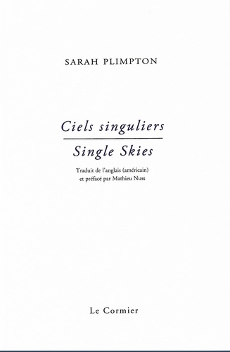 Sarah Plimpton - Ciels singuliers / Single Skies.