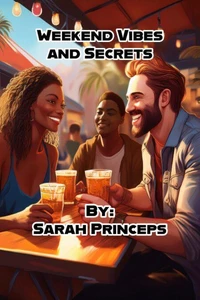 Weekend Vibes and Secrets