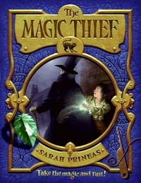 Sarah Prineas et Antonio Javier Caparo - The Magic Thief.
