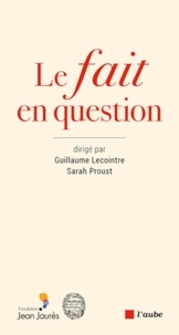 Sarah Proust et Guillaume Lecointre - Le fait en question.