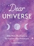 Sarah Prout - Dear Universe - 200 Mini-Meditations for Instant Manifestations.