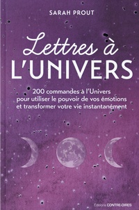 Sarah Prout - Lettres à l'univers.