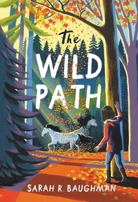 Sarah R. Baughman - The Wild Path.