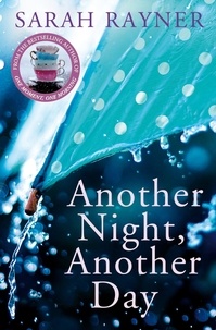 Sarah Rayner - Another Night, Another Day.