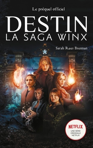 Destin : La Saga Winx