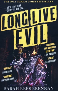 Long Live Evil