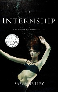  Sarah Reilley - The Internship - Hoffman and Sullivan, #1.