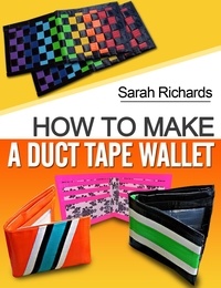  Sarah Richards - How To Make A Duct Tape Wallet - Duct Tape Projects, #1.